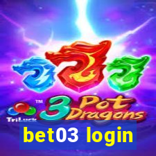 bet03 login